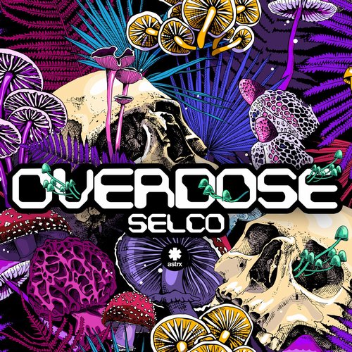 SELCO (BE) - Overdose (Extended Mix) [ASTRXCD303B]